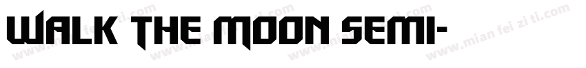 Walk The Moon Semi字体转换